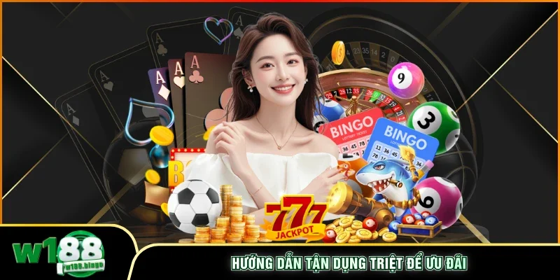 Hướng dẫn tận dụng triệt để ưu đãi