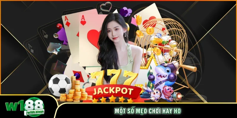 Một số mẹo chơi hay ho 