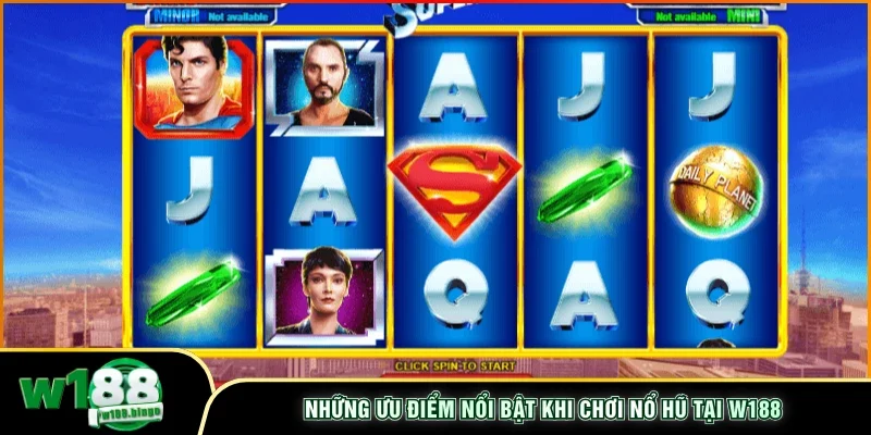 Những ưu điểm nổi bật khi chơi nổ hũ tại W188