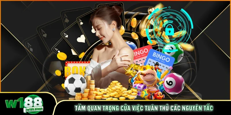 Tầm quan trọng của việc tuân thủ các nguyên tắc